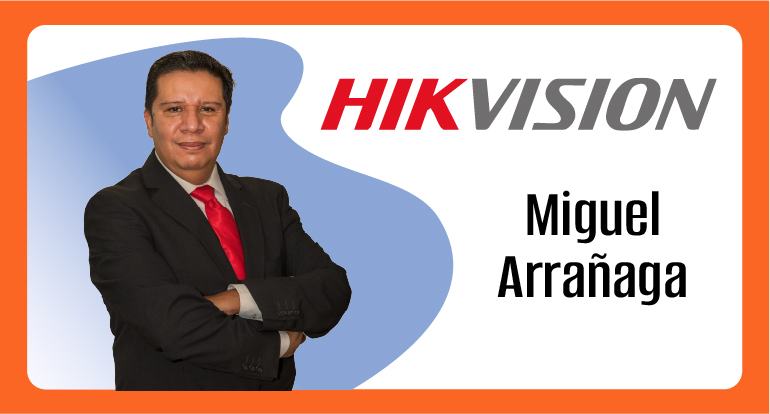 Miguel Arrañaga, Hikvision